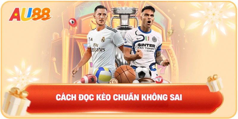 Cách đọc kèo chuẩn không sai